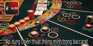 Chiến thuật chơi baccarat thông minh