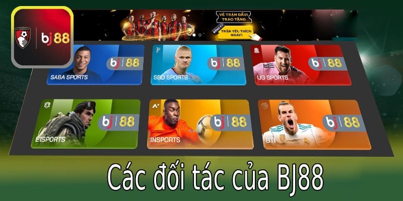 Đối tác của casino BJ88 là những đối tượng nào?